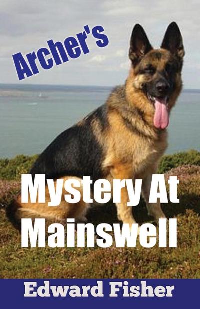 Archer’s Mystery At Mainswell