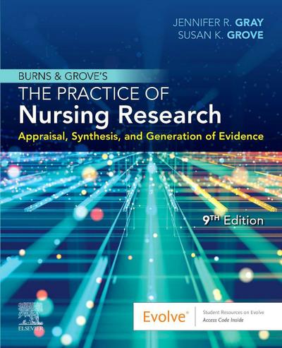 Burns and Grove’s The Practice of Nursing Research