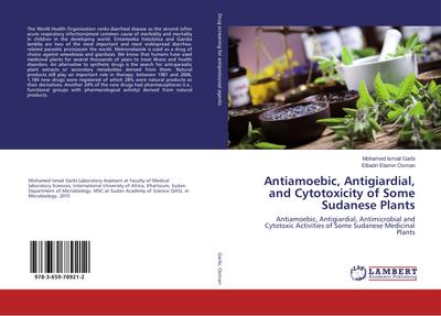 Antiamoebic, Antigiardial, and Cytotoxicity of Some Sudanese Plants