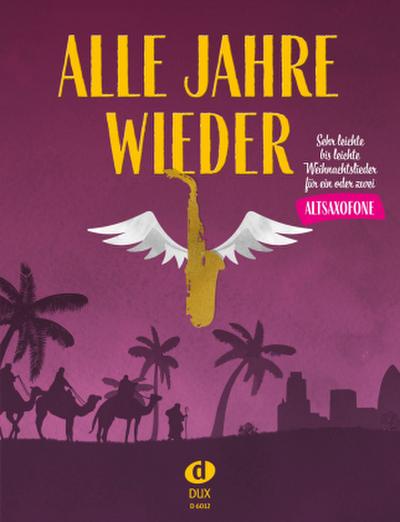 Alle Jahre wieder - Altsaxofon