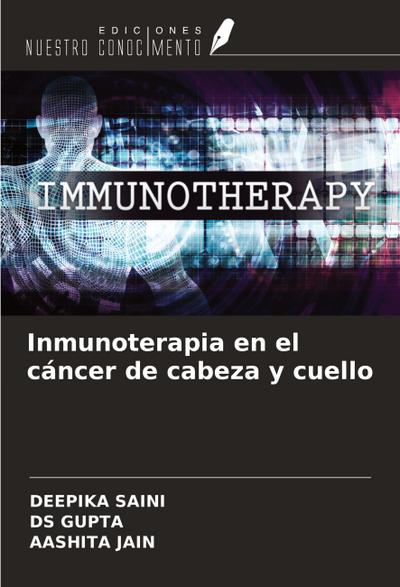 Inmunoterapia en el cáncer de cabeza y cuello