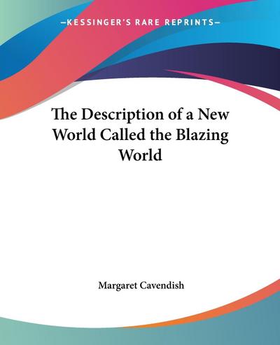 The Description of a New World Called the Blazing World