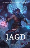 Jagd:Ein Episches Abenteuer Fantasie Scifi Roman(Band 11)