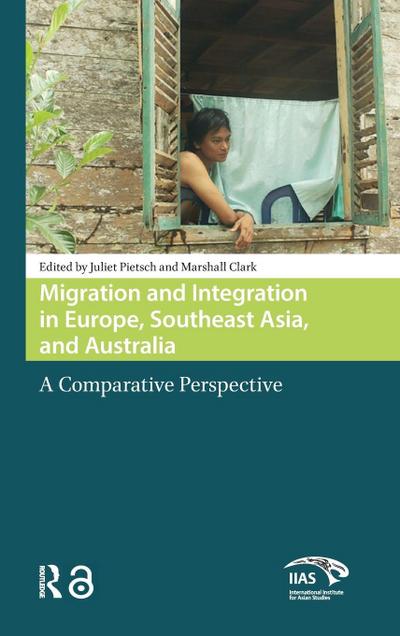 Migration and Integration in Europe, Southeast Asia, and Australia
