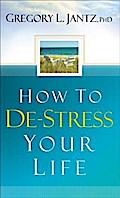 How to De-Stress Your Life