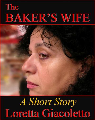 The Baker’s Wife: A Short Story