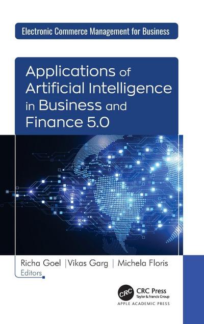 Applications of Artificial Intelligence in Business and Finance 5.0