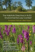 The Habitats Directive in its EU Environmental Law Context