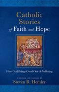 Catholic Stories of Faith and Hope