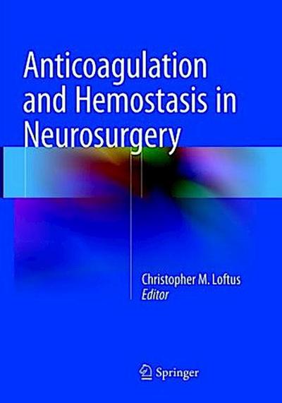 Anticoagulation and Hemostasis in Neurosurgery
