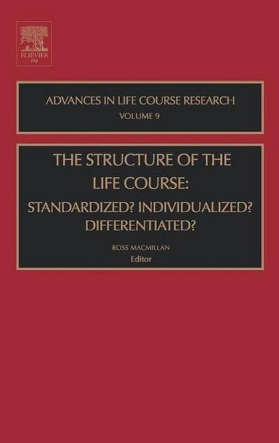 The Structure of the Life Course: Standardized? Individualized? Differentiated?