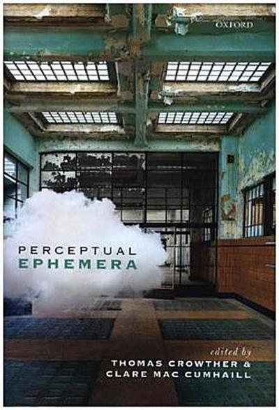 Perceptual Ephemera