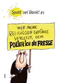 Spott sei Dank 1