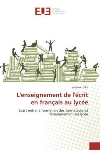 L’enseignement de l’écrit en français au lycée