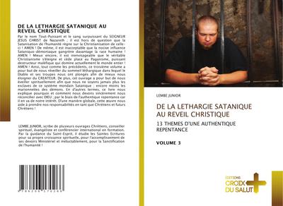 DE LA LETHARGIE SATANIQUE AU REVEIL CHRISTIQUE