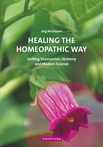 Healing the Homeopathic Way