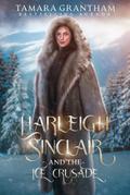Harleigh Sinclair and the Ice Crusade