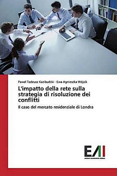 L’impatto della rete sulla strategia di risoluzione dei conflitti