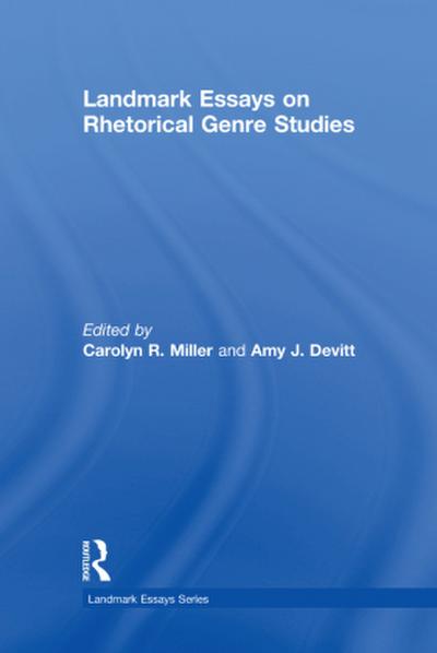 Landmark Essays on Rhetorical Genre Studies