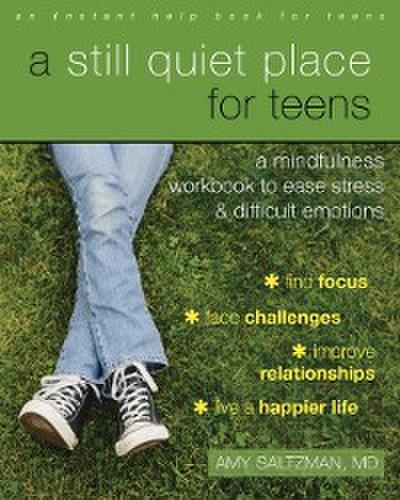 Still Quiet Place for Teens