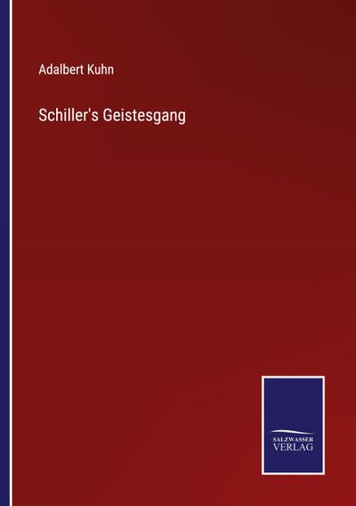 Schiller’s Geistesgang
