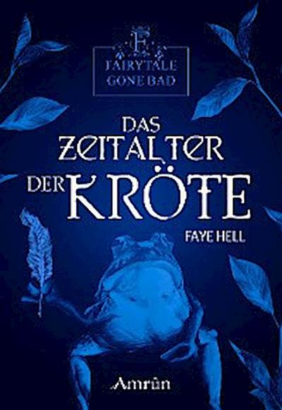Fairytale gone Bad 3: Das Zeitalter der Kröte