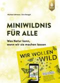 Miniwildnis für alle