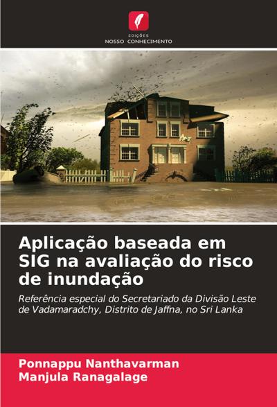 Aplicação baseada em SIG na avaliação do risco de inundação