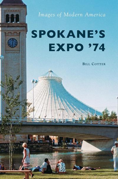 Spokane’s Expo ’74