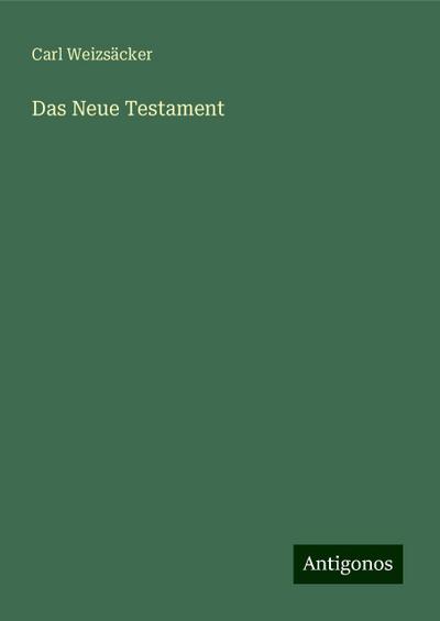 Weizsäcker, C: Neue Testament
