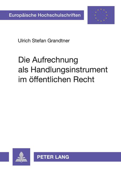 Die Aufrechnung als Handlungsinstrument im öffentlichen Recht