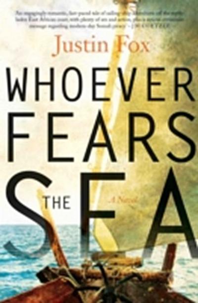 Whoever Fears the Sea