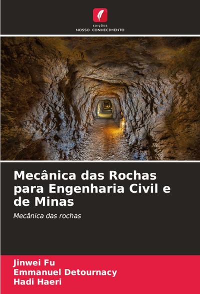 Mecânica das Rochas para Engenharia Civil e de Minas