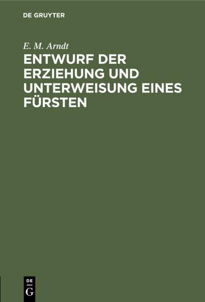 Entwurf der Erziehung und Unterweisung eines Fürsten