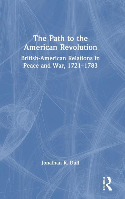 The Path to the American Revolution
