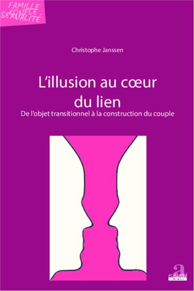 L’illusion au coeur du lien