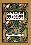 Chez Panisse Cafe Cookbook