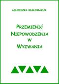 Przemienic niepowodzenia w wyzwania
