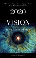 2020 Vision- The Wisdom of Hindsight