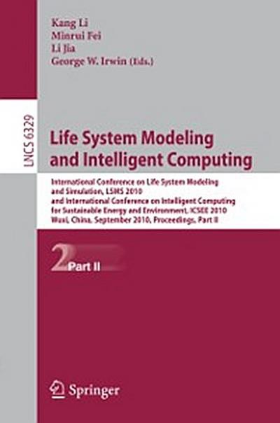 Life System Modeling and Intelligent Computing