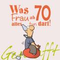 Was Frau ab 70 alles tun darf