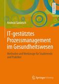 IT-gestütztes Prozessmanagement im Gesundheitswesen