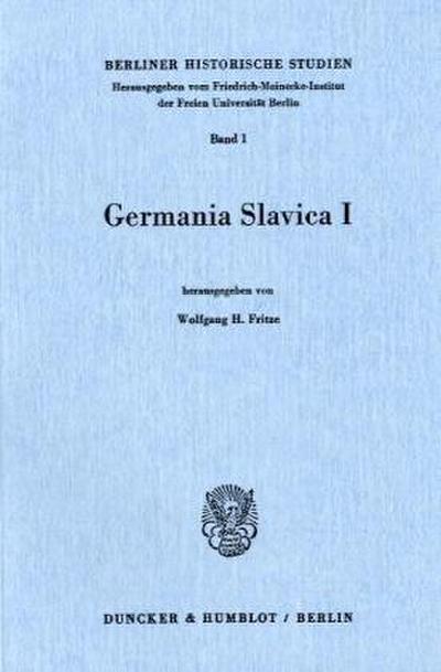 Germania Slavica I. - Wolfgang H. Fritze