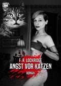 ANGST VOR KATZEN von F. R. Lockridge | Ebook