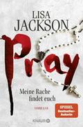 Pray - Meine Rache findet euch