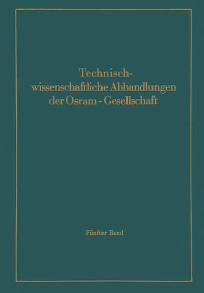 Technischwissenschaftliche Abhandlungen der Osram-Gesellschaft