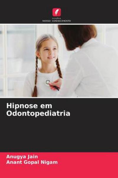 Hipnose em Odontopediatria