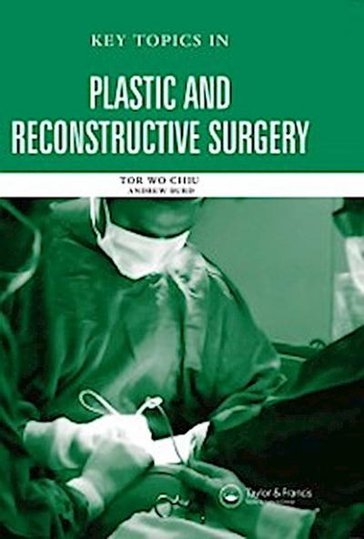 Key Topics in Plastic and Reconstructive Surgery