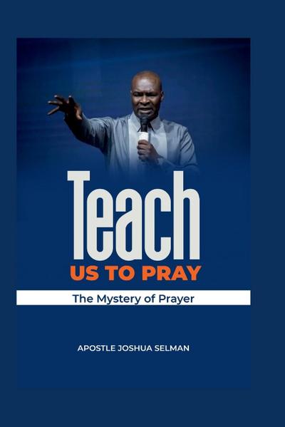Teach Us To Pray