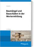 Baumängel und Bauschäden in der Wertermittlung